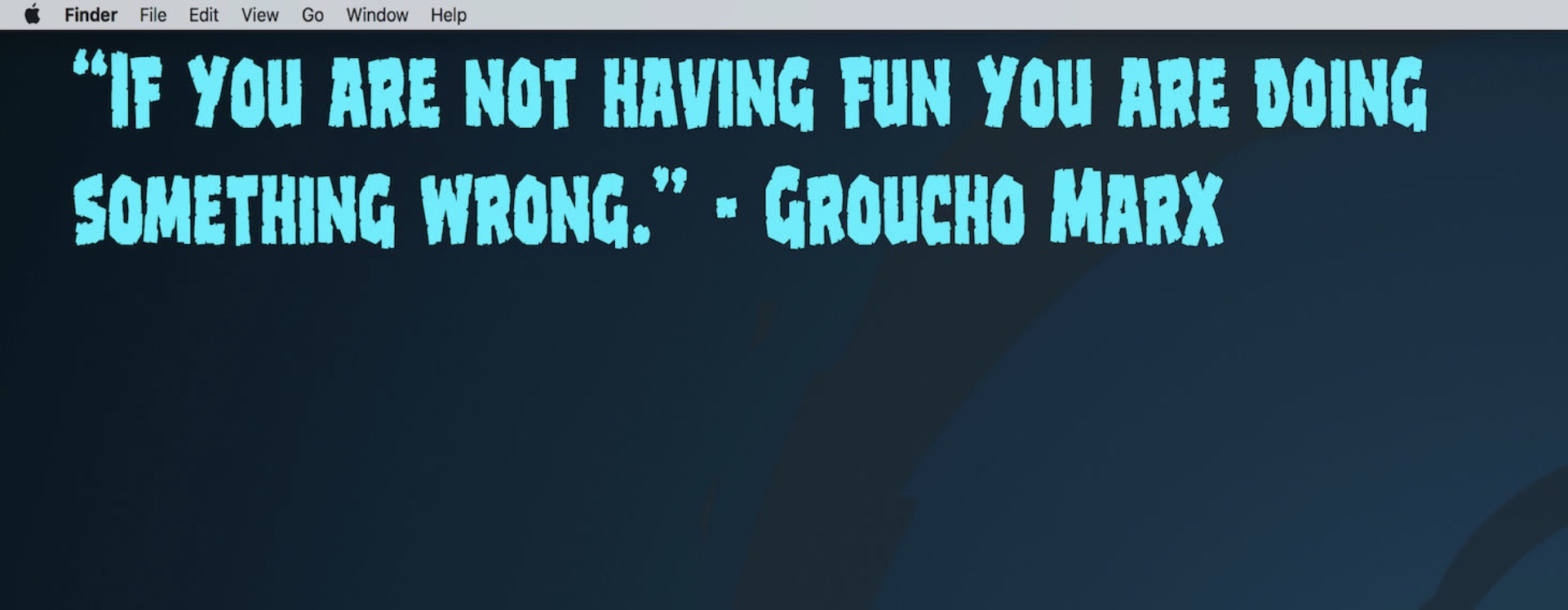 Example Desktop Quote on the Mac desktop